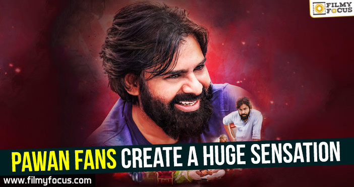 Pawan Fans create a huge sensation