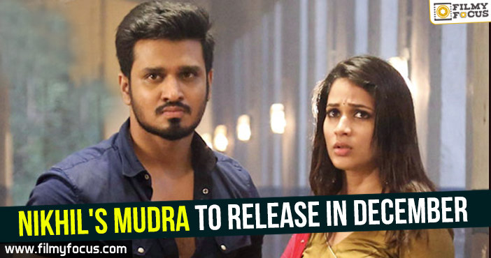 Nikhil’s Mudra to release in December