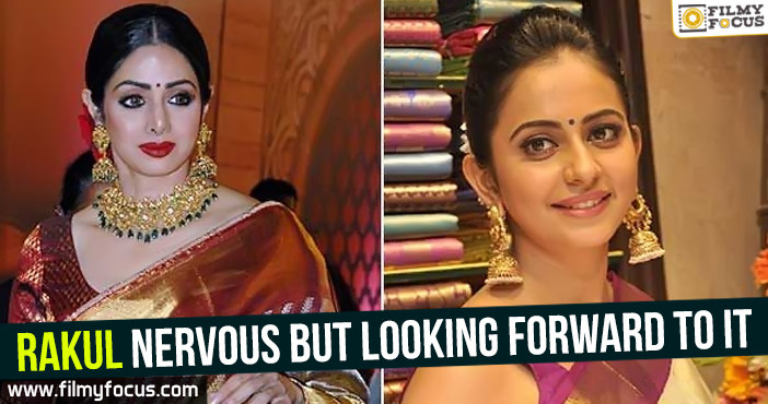 Rakul nervous but looking forward to it