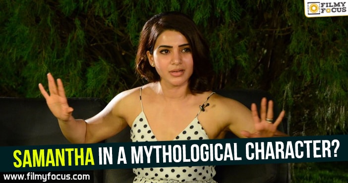 Samantha in a mythological character?