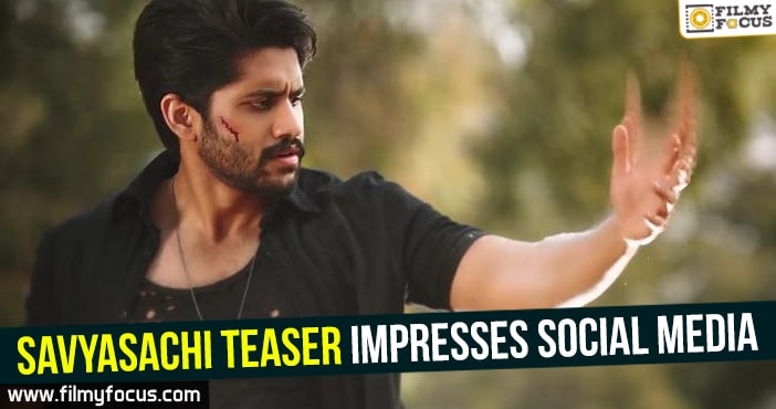 Savyasachi teaser impresses Social media