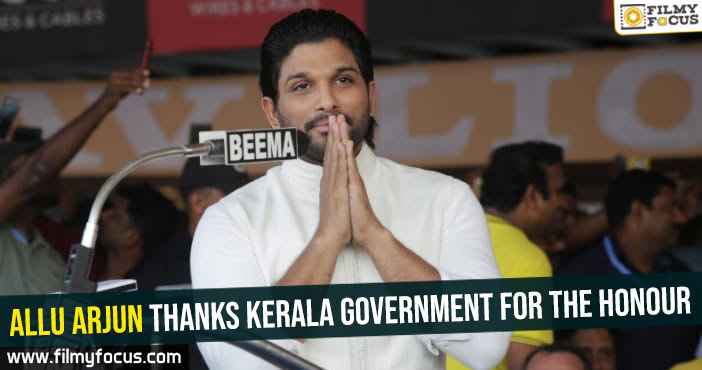 Allu Arjun thanks Kerala Government for the honour