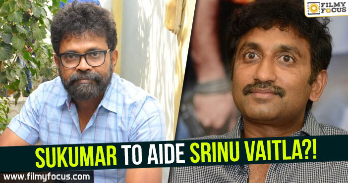 Sukumar to aide Srinu Vaitla?!