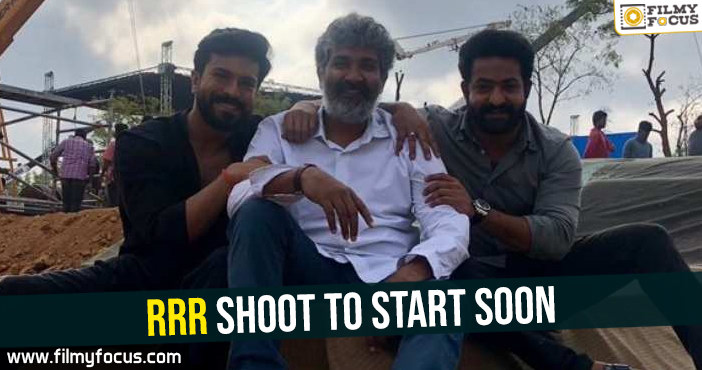 RRR shoot to start soon