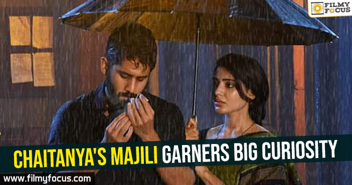 Chaitanya’s Majili garners big curiosity