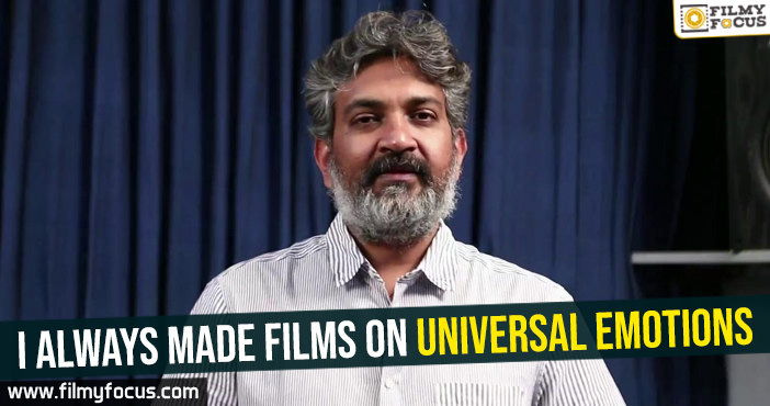 I always made films on universal emotions – SS Rajamouli