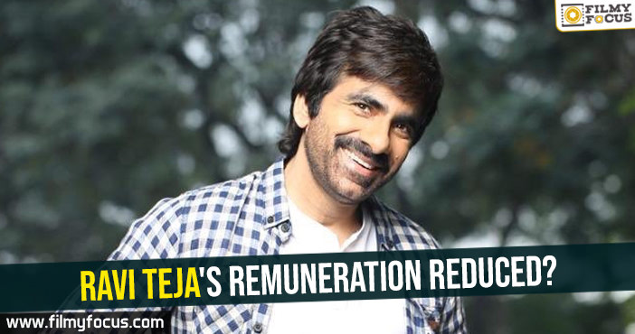 Ravi Teja’s remuneration reduced?