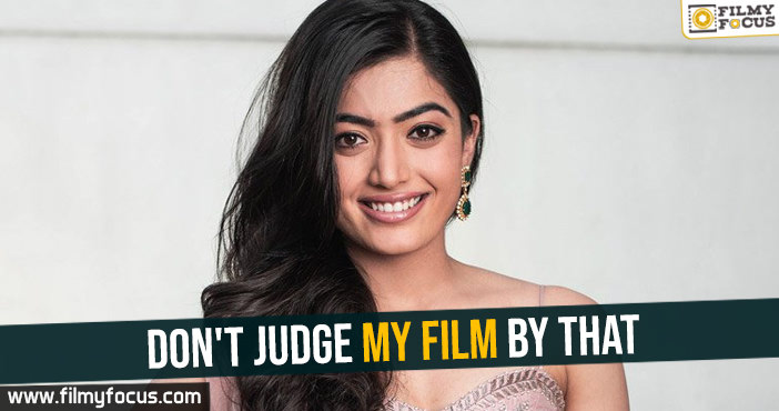 Don’t judge my film by that – Rashmika