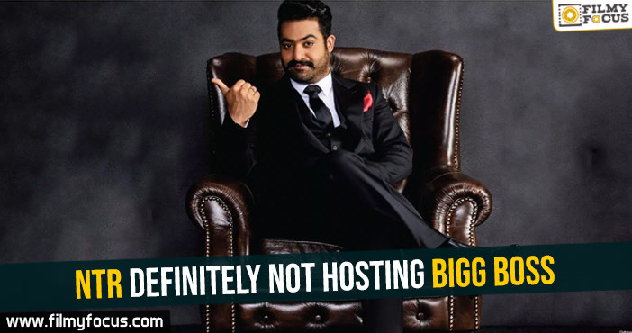 NTR definitely not hosting Bigg Boss