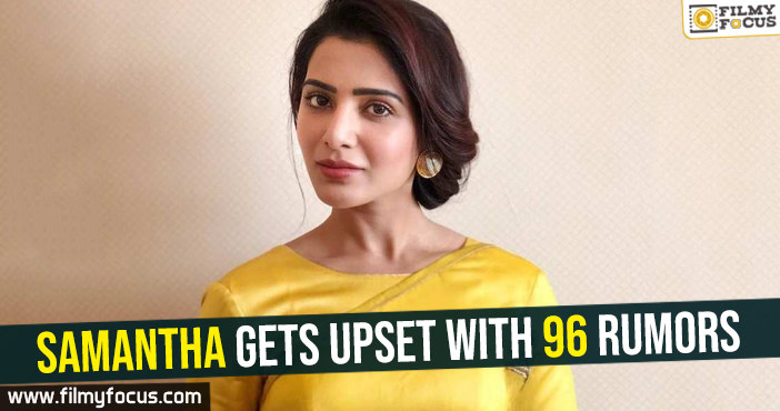 Samantha gets upset with 96 rumors