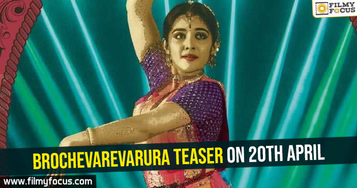 Brochevarevarura teaser on 20th April