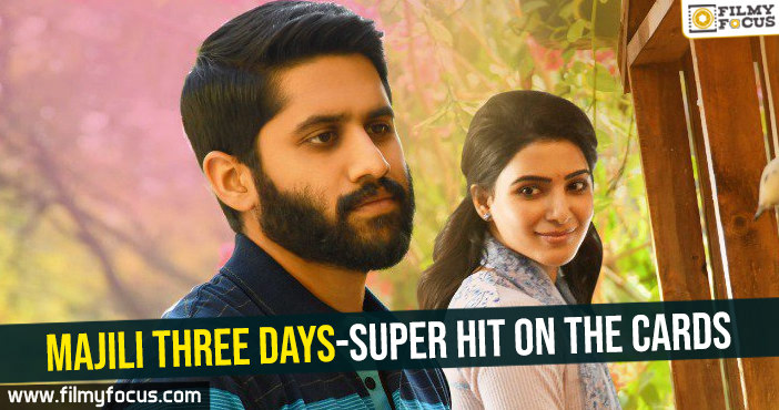 Majili three days-Super hit on the cards