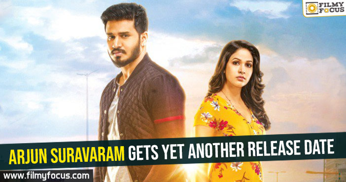 Arjun Suravaram gets yet another release date