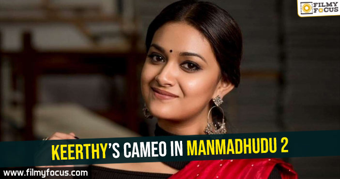 Keerthy’s cameo in Manmadhudu 2