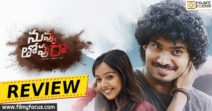 Nuvvu Thopu Raa Movie Review