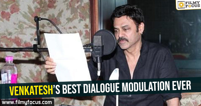 Venkatesh’s best dialogue modulation ever