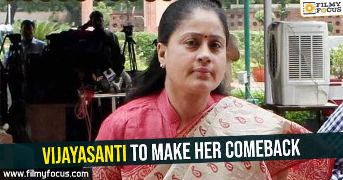 Vijayasanti to make her comeback