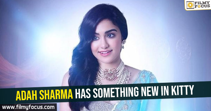 Adah Sharma has something new in kitty