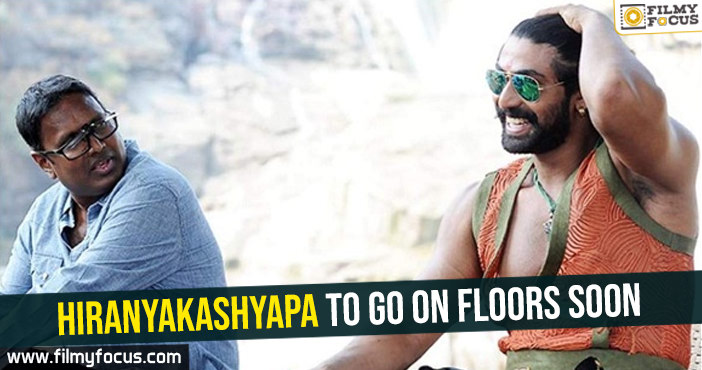 Hiranyakashyapa to go on floors soon