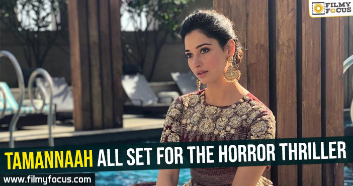 Tamannaah all set for the horror thriller