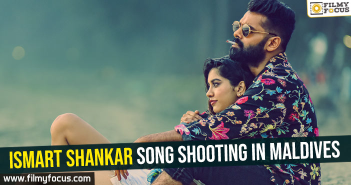 ‘iSmart Shankar’ song shooting in Maldives