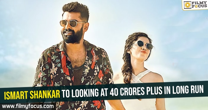 Ismart Shankar to looking at 40 crores plus in long run