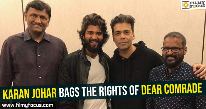 Karan Johar bags the rights of Dear Comrade