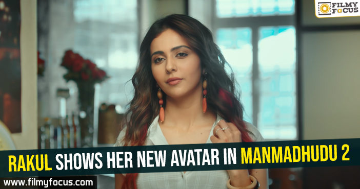 Rakul shows her new avatar in Manmadhudu 2