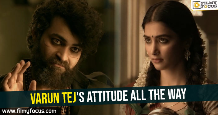 Valmiki trailer- Varun Tej’s attitude all the way