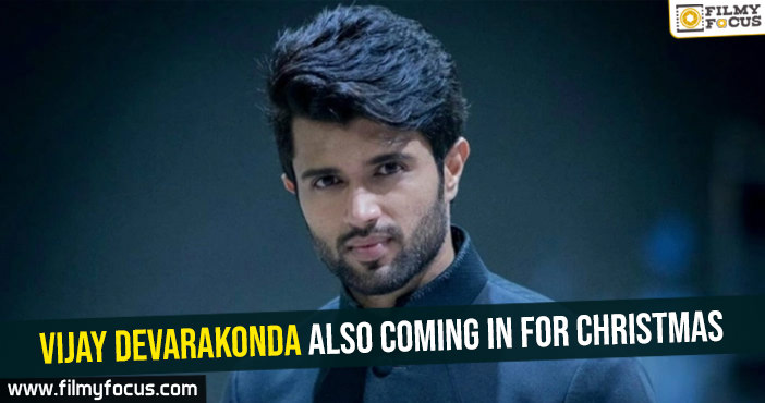 Chaos-Vijay Devarakonda also coming in for Christmas