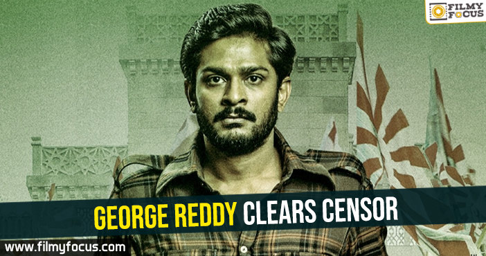 George Reddy clears censor- Positive reports all over