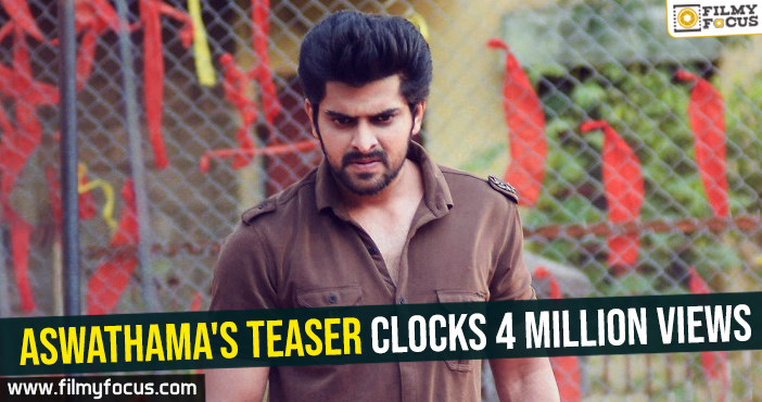 Aswathama’s teaser clocks 4 million views