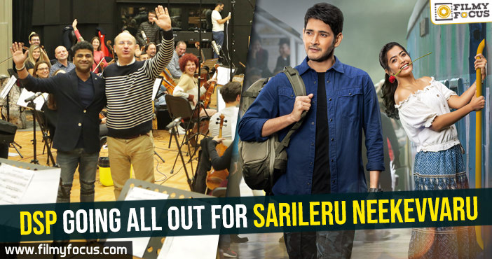 Devi Sri Prasad going all out for Sarileru Neekevvaru