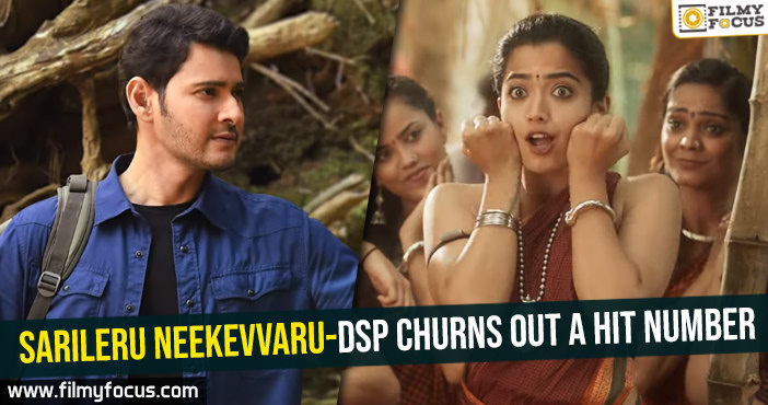 Sarileru Neekevvaru-DSP churns out a hit number