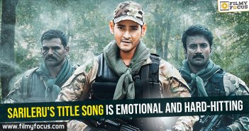 Sarileru's title song is emotional and hard-hitting