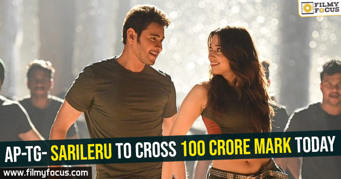 AP-TG- Sarileru to cross 100 crore mark today