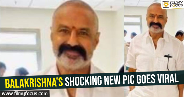 Balakrishna’s shocking new pic goes viral