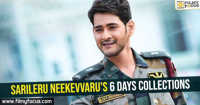 Sarileru Neekevvaru’s 6 days AP and TG collections