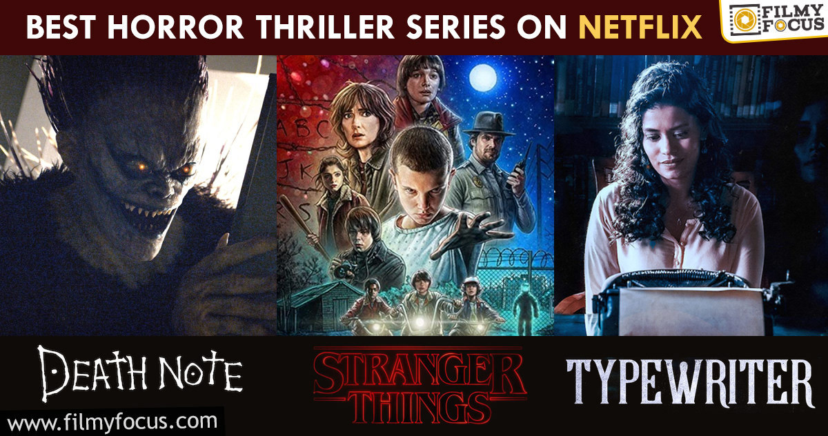 Top 9 Horror Thriller Series You Can Watch On Netflix Filmy Focus