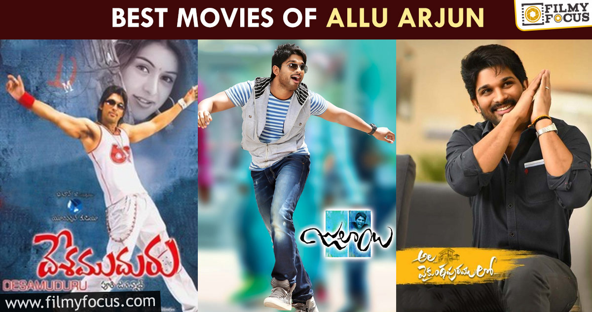 Top 10 Best Movies of Allu Arjun to Watch