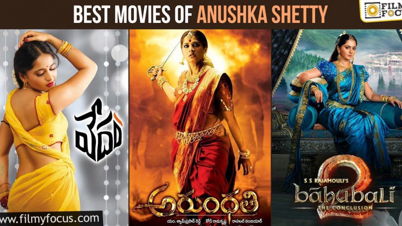 10 Best Movies Of Anushka Shetty Filmy Focus 10 best movies of anushka shetty