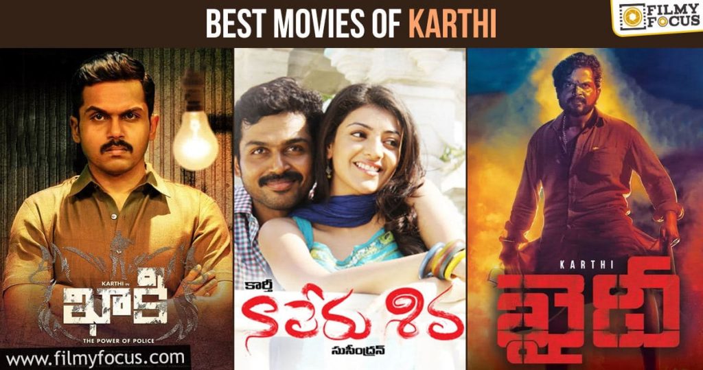 8 Best Telugu Movies of Karthi Filmy Focus