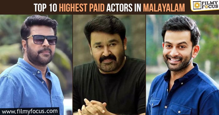 Top 10 Highest Paid Actors in Malayalam