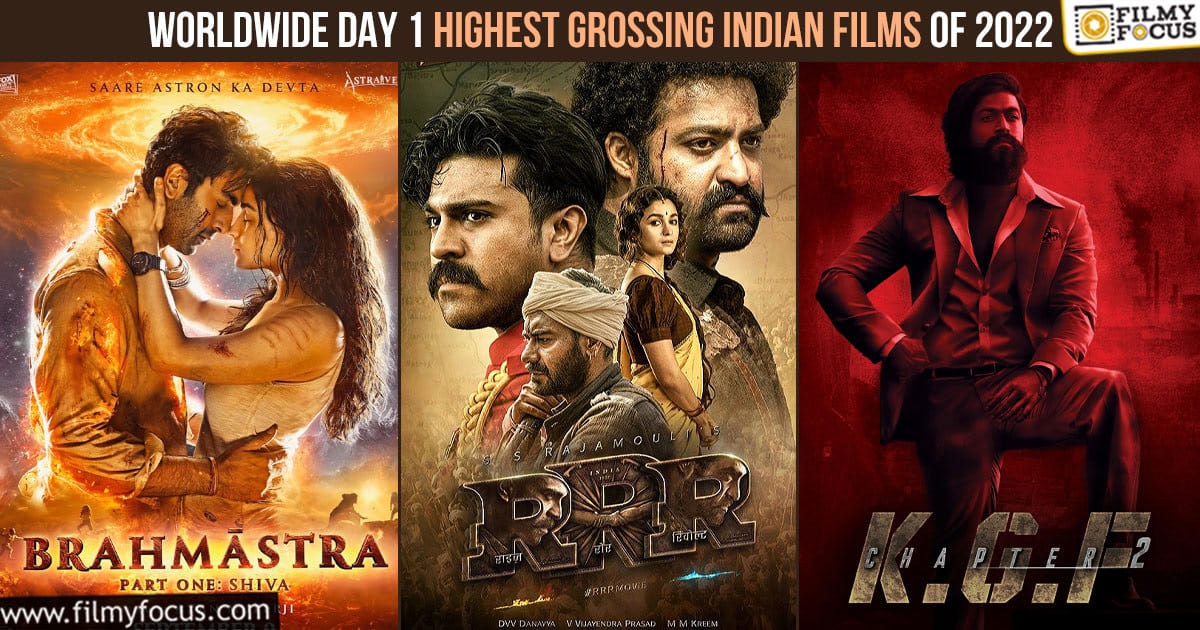 Highest Grossing Indian Films of 2022 Worldwide on Day 1 - Filmy Focus