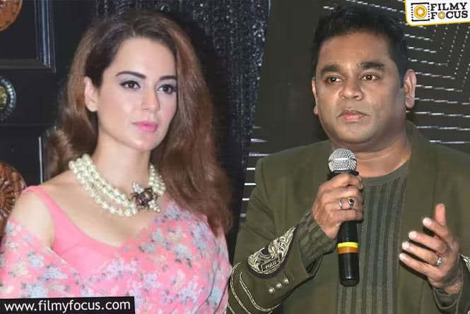 Kangana Ranaut Takes a Dig at AR Rahaman’s Old Statement