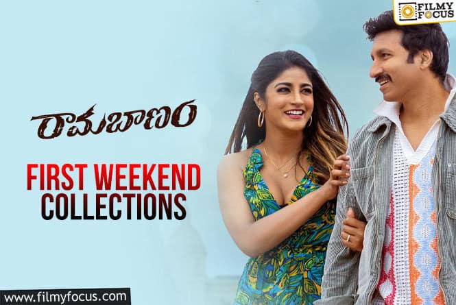 Rama Banam First Weekend Collections