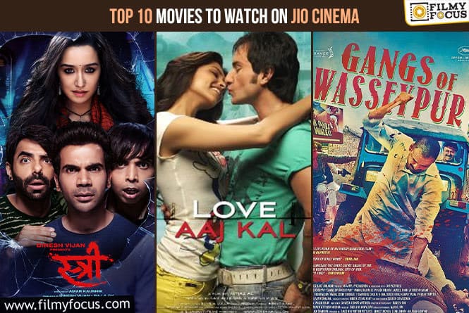 Top 10 Movies to Watch on Jio Cinema