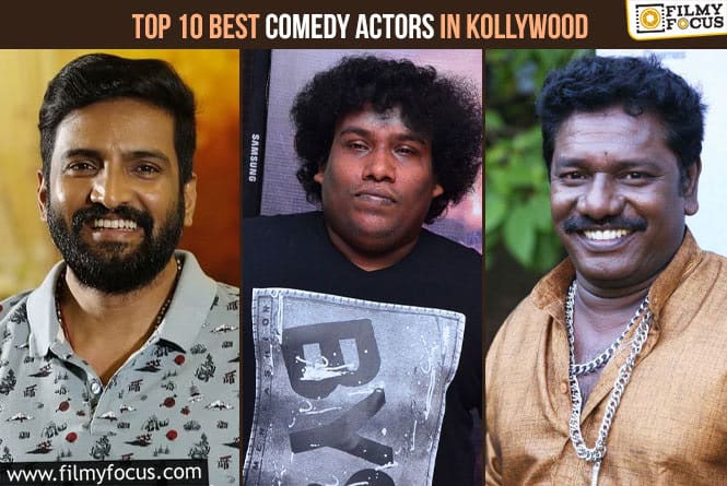 Top 10 Best Comedy Actors in Kollywood