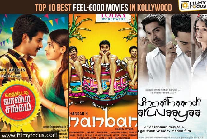 Top 10 Best Feel-Good Movies in Kollywood