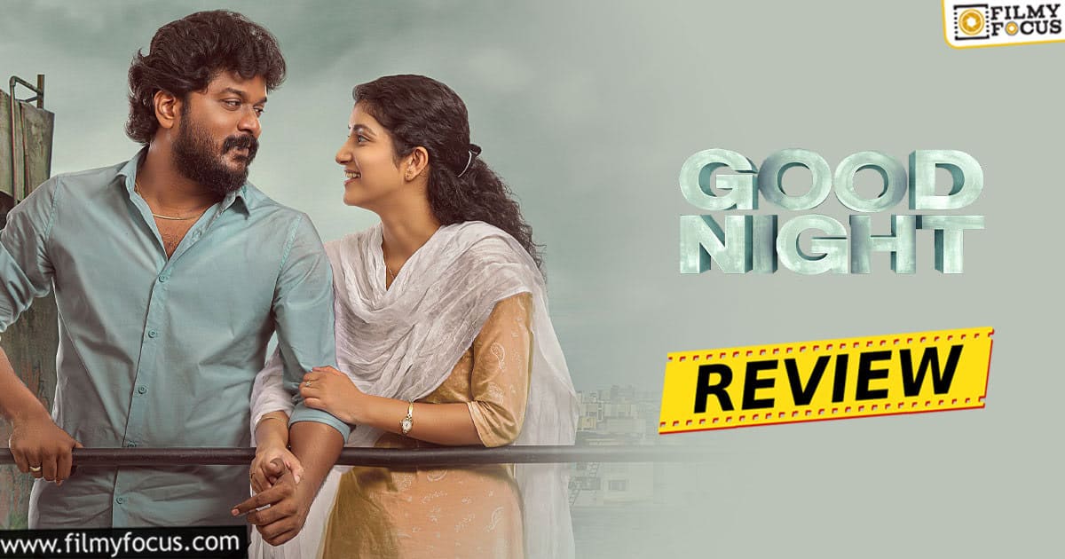 good night movie review behindwoods